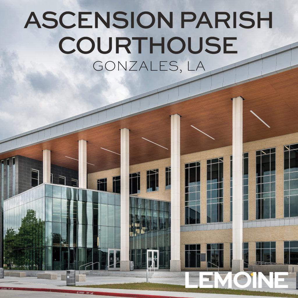 New Ascension Parish Courthouse Makes Debut LEMOINE