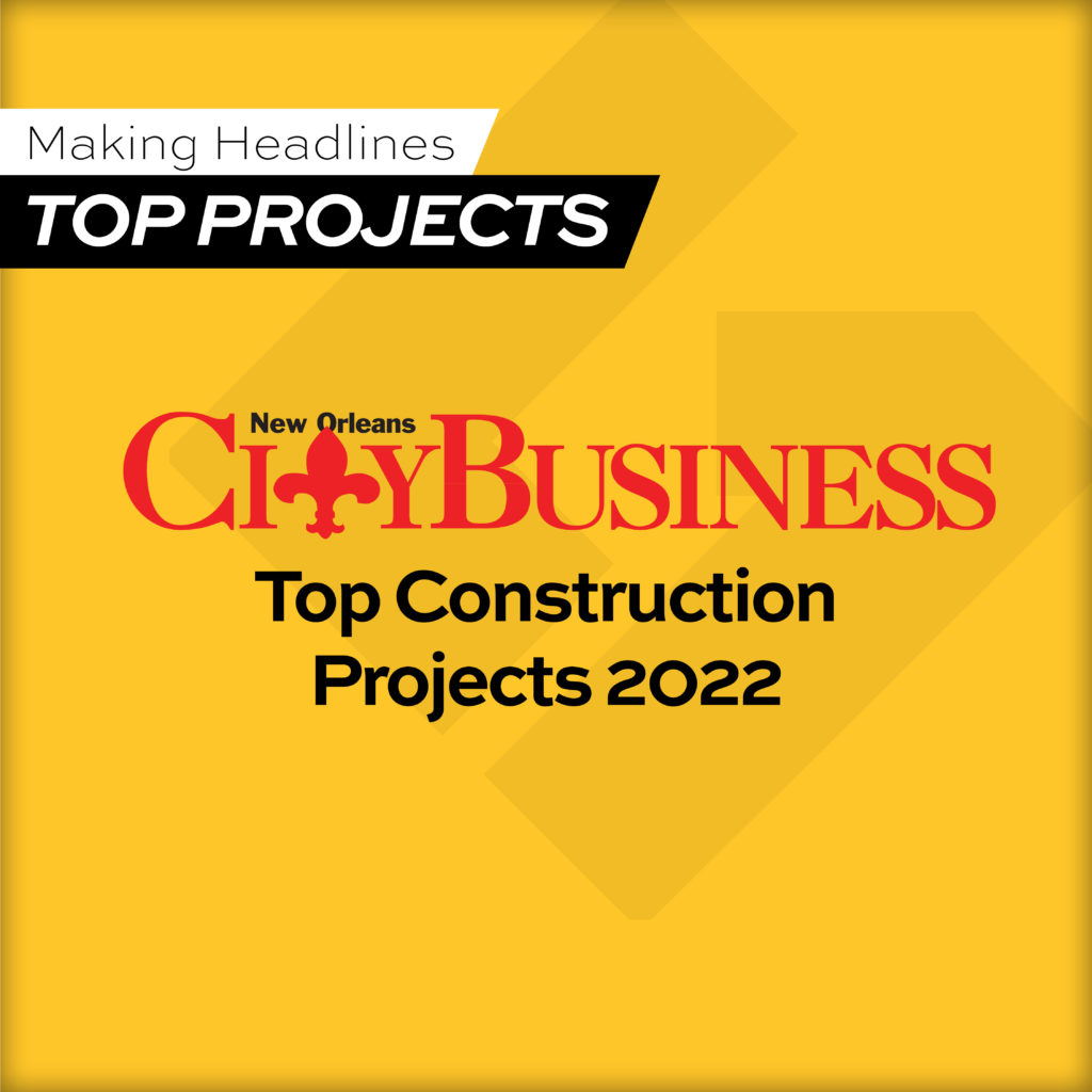 Making Headlines NOCB Top Construction Projects 2022