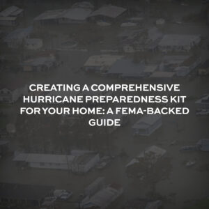 Hurricane Preparedness Kit feature Image