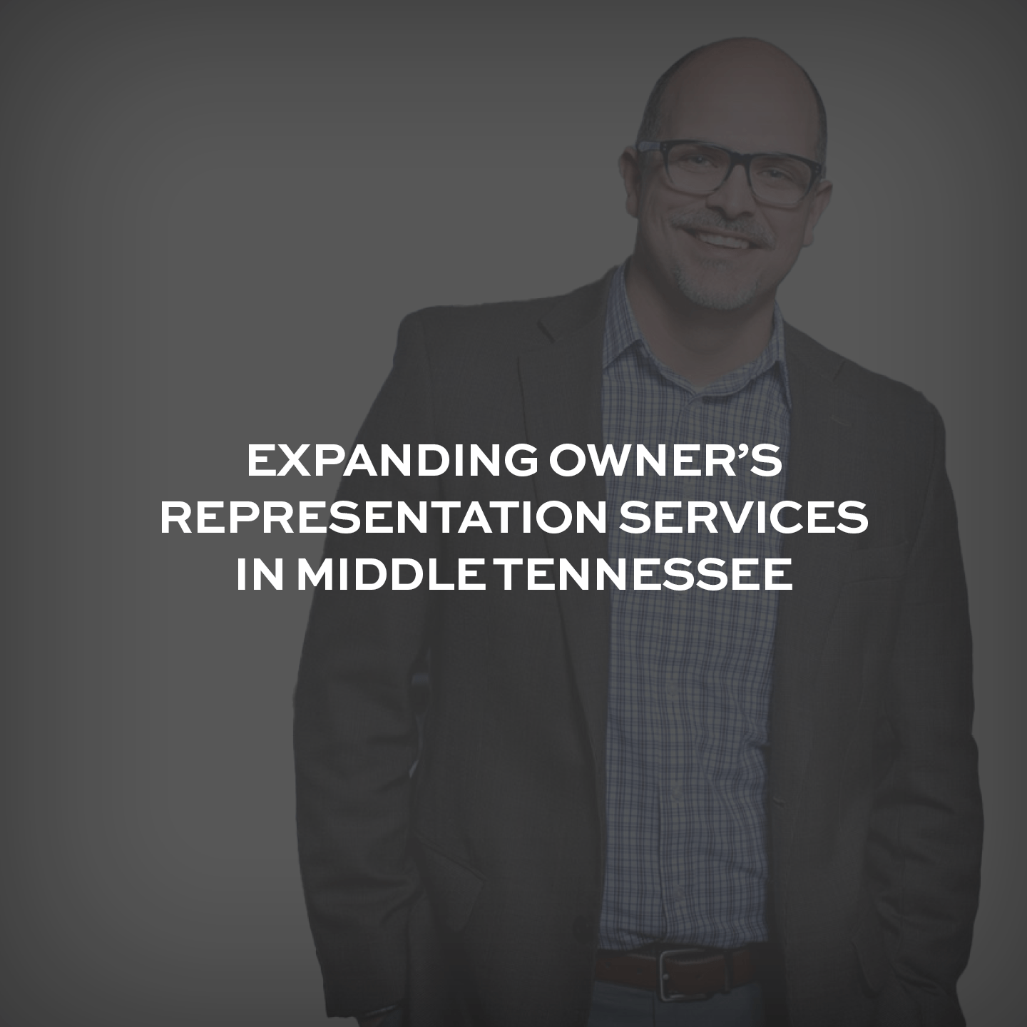 Expanding Owner's Representation Services in Middle Tennessee